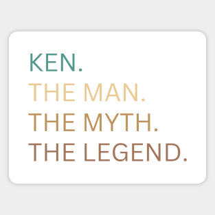 Ken.The Man, The Myth, The Legend Magnet